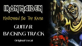 Hallowed be thy name - GUITAR BACKING TRACK - IRON MAIDEN - (Original vocal)