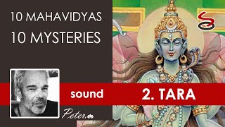 Tara Goddess - Power of Sound - 2/10 Mahavidya Mysteries