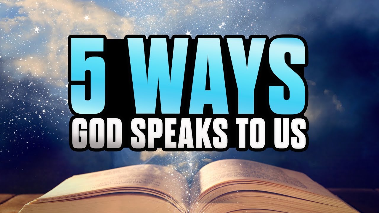 5 Ways God Speaks To Us - YouTube