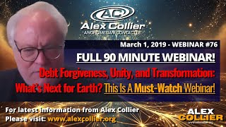 What's Next For Earth? Alex Collier's *FULL* 90-Minute Webinar 76 from March 2019!