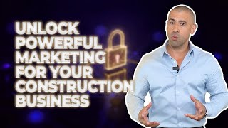 Contractor Business Training – Unlock Powerful Digital Marketing for Your Construction Business
