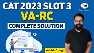 CAT 2023 Slot 3 VARC Solution | CAT 2023 Slot 3 Solved Paper | CAT 2023 Answer Key | Ashish Chugh