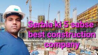 Serbia ki sabse best construction company