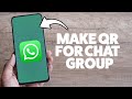 How To Generate A Qr Code For A WhatsApp Group 2025 (iPhone & Android)