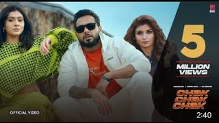 CHAK CHAK CHAK   Khan Bhaini Ft Shipra Goyal   Raj Shoker  Official Video    New Punjabi Songs 20224
