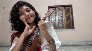 Shudhu Tomakei Valobese - @NilanjanGhosal  - ukulele cover by Nidhi