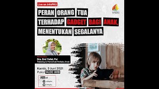 Peran Orang Tua Terhadap Gadget Bagi Anak