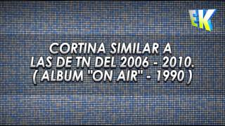 Cortina Musical similar a las de TN 2006 - 2010
