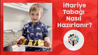 İFTARİYE TABAĞI NASIL HAZIRLANIR? / Ali ile sohbetli iftar hazırlığı yaptık