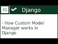 31 | Custom model managers in Django | By Hardik Patel