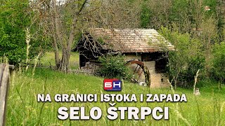 Selo koje je prije 100 god. imalo biblioteku: Štrpci na GRANICI ISTOKA I ZAPADA | ZAPISI PORED PUTA