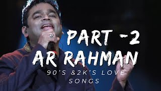 A.R. Rahman Part - 2 | 90's Super | Audio Jukebox | A.R. Rahman 90's Tam | #tamil #viral #arrahman