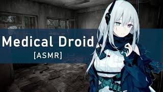 [ASMR] Medical Droid Assists With Your Injuries [F4A]