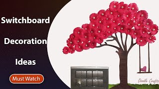 Switchboard decoration ideas   Wall Decoration idea – DIY switchboard Ideas  - easy guideline