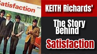 Keith Richards: The Story Behind "SATISFACTION" Greatest Riff