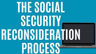 The Social Security Reconsideration Process