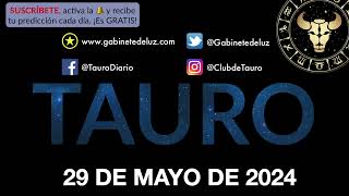 Horóscopo Diario - Tauro - 29 de Mayo de 2024.