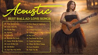 SUNDAY ACOUSTIC BALLAD RELAX ENGLISH GUITAR COVER SONGS 2021 - OLD ACOUSTIC LOVE SONGS OF ALL TIME
