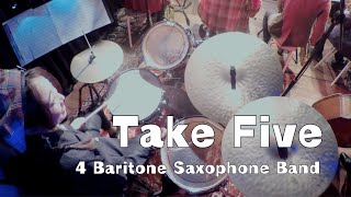 ドラム目線動画/Take Five / 4 Baritone Saxophone Band