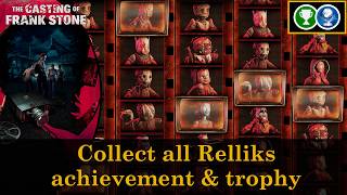 Plangonologist achievement & trophy (collect all Relliks) | The Casting of Frank Stone
