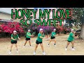HONEY MY LOVE SO SWEET | Remix | Tiktok Viral | Demar Pacaldo | Dance Workout