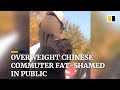 Overweight Chinese commuter fat-shamed in public, but some suspect it was staged