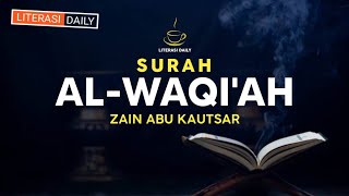 Bacaan Merdu Surat Waqi'ah       سورة الواقعة [] Qori Zain Abu Kautsar