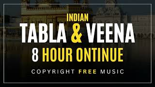 Indian Tabla & Veena | 8 Hour Continue