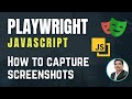 Playwright with Javascript | How to capture Screenshots | Part 29
