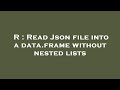 R : Read Json file into a data.frame without nested lists