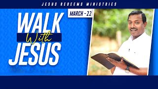 யாருக்கு நித்திய ஜீவன் உண்டு ? Walk with Jesus | Bro. Mohan C Lazarus | MARCH 22