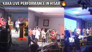 KAKA LIVE 🔴 Performance at Hisar | KAKA PUNJABI SONG | KAKA FANS IN HARYANA 🔥🔥