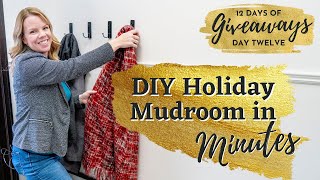 Create a Mudroom for Guests in Minutes \u0026 Day TWELVE of 12 Days of Giveaways