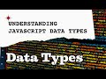 JavaScript Data Types Explained | Beginner-Friendly JS Tutorial