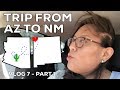 TRAVEL FROM AZ TO NM (NAVAJO RESERVATION) VLOG - PART 1