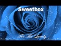 Sweetbox - For The Lonely (Geo's Remix)