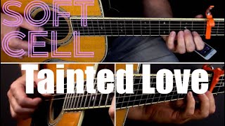 Tainted Love (Soft Cell) Fingerstyle Guitar