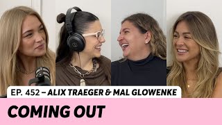452. Our ‘coming out’ stories | Alix Traeger & Mal Glowenke