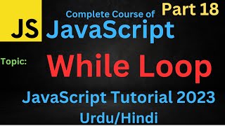 While Loop in JavaScript Part 18 || JavaScript Tutorial #2023 #javascript #whileloop #programming
