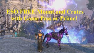 ESO FREE Mount and Crates with Game Pass and Prime!