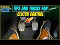 TIPS and TRICKS for CLUTCH CONTROL | Learn The Jobs Of The Clutch!