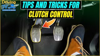 TIPS and TRICKS for CLUTCH CONTROL | Learn The Jobs Of The Clutch!