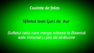 Sf. Ioan Gură de Aur - Sufletul celui care merge adesea la Biserică este minunat, plin de strălucire