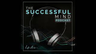 The Successful Mind Podcast – Episode 509 – Work the Plan