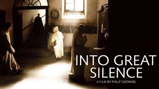 Into Great Silence | Full Movie | Carthusian Monk Documentary