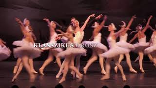 The Royal Moscow Ballet - Csajkovszkij: Hattyúk tava