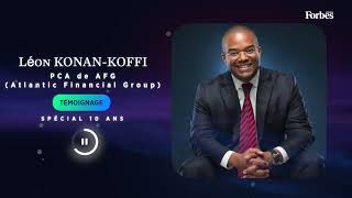 Léon KONAN-KOFFI, PCA de Atlantic Financial Group, parle de Forbes Afrique