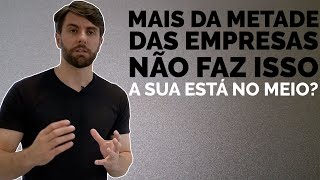 Sacadas Rápidas 22 - Mais da Metade das Empresas Quebram Por Falta Disso