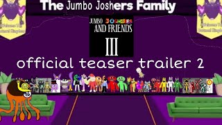 Jumbo Joshers and Friends 3 Remake-Official Teaser Trailer 2