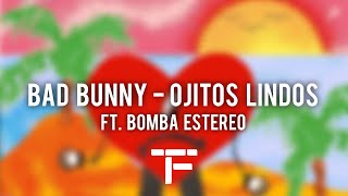 [TRADUCTION FRANÇAISE] Bad Bunny (ft. Bomba Estéreo) - Ojitos Lindos